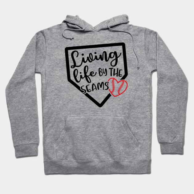 Living Life By The Seams Baseball Softball Hoodie by GlimmerDesigns